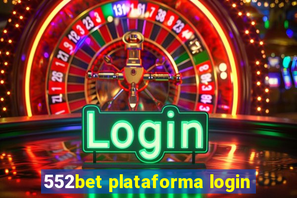 552bet plataforma login